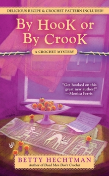 By Hook or by Crook - Book #3 of the Crochet Mystery