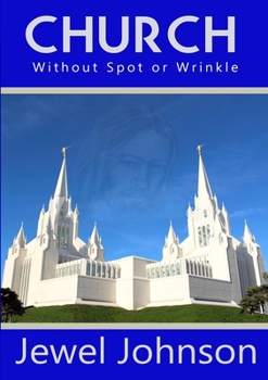 Paperback Church Without Spot or Wrinkle Book