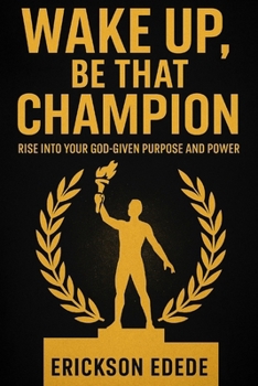 Paperback "Wake Up, Be That Champion" Book