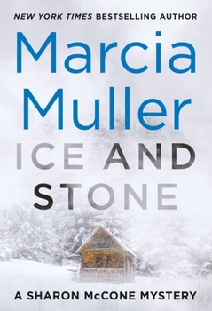 Ice and Stone - Book #34 of the Sharon McCone