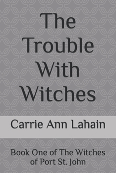 The Trouble With Witches
