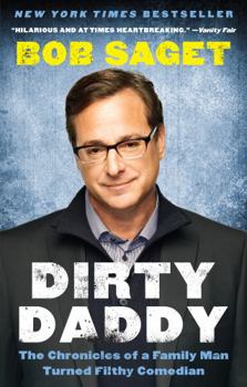 Paperback Dirty Daddy: The Chronicles of a Family Man Turned Filthy Comedian Book