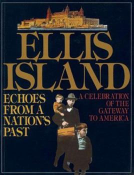 Paperback Ellis Island: Echoes From A Nation's Past Book