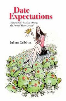 Paperback Date Expectations: A Humorous Look at Dating, the Second Time Around Book