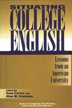 Paperback Situating College English: Lessons from an American University Book