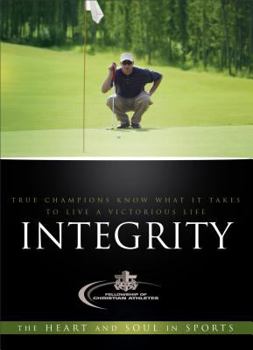 Paperback Integrity: True Champions Know What It Takes to Live a Victorious Life Book