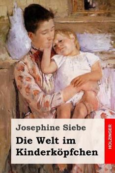 Paperback Die Welt im Kinderköpfchen [German] Book