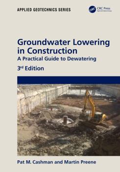 Paperback Groundwater Lowering in Construction: A Practical Guide to Dewatering Book