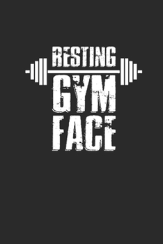 Resting Gym Face: Fitness Trainer Notebook, Blank Lined (6 x 9 - 120 pages) Sports Themed Notebook for Daily Journal, Diary, and Gift