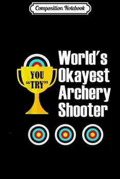 Paperback Composition Notebook: Archery Derek's Archery Garage Journal/Notebook Blank Lined Ruled 6x9 100 Pages Book