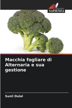 Paperback Macchia fogliare di Alternaria e sua gestione [Italian] Book