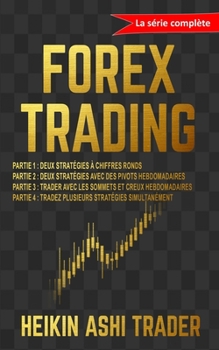 Paperback Forex Trading: La série complète [French] Book