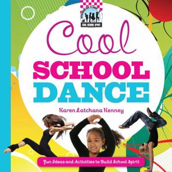Paperback Cool School Dance : Fun Ideas and Activities to Build School Spirit Book