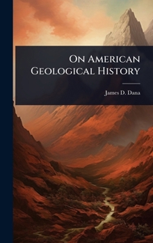 Hardcover On American Geological History Book