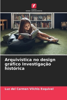 Paperback Arquivística no design gráfico Investigação histórica [Portuguese] Book