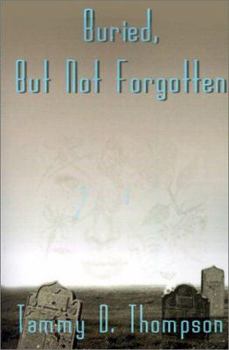 Paperback Buried, But Not Forgotten Book