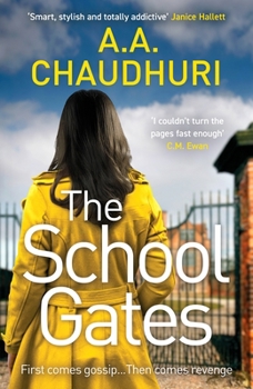 Paperback The School Gates: An unputdownable, nail-biting thriller with a twist that will have you on the edge of your seat Book