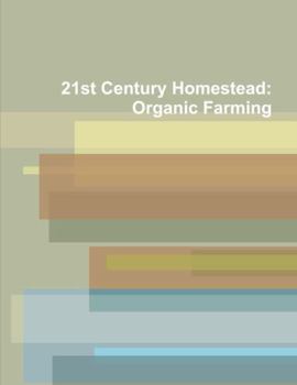 Paperback 21st Century Homestead: Organic Farming Book