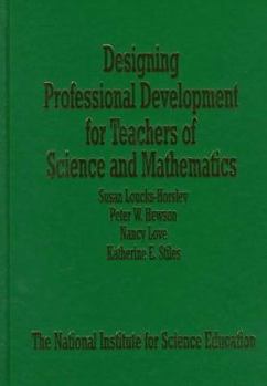 Paperback Designing Professional Development for Teachers of Science and Mathematics Book