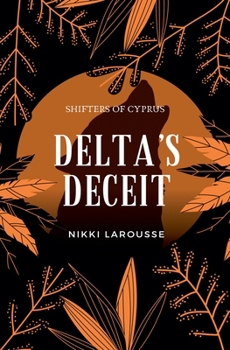 Delta's Deceit (Shifters of Cyprus)