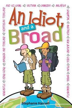 Paperback An Idiot and a Broad Book