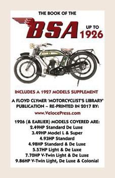 Paperback Book of the BSA Up to 1926 - Includes a 1927 Models Supplement Book