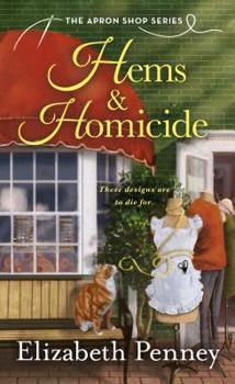 Mass Market Paperback Hems & Homicide: The Apron Shop Series Book