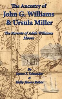 Hardcover The Ancestry of J.G. Williams & Ursula Miller Book