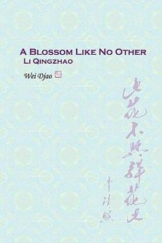 Paperback A Blossom Like No Other Li Qingzhao Book