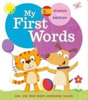 Board book First Words Spanish and English (First Words Board Book) Book