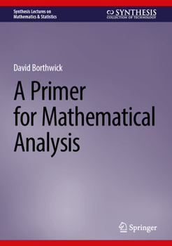 Hardcover A Primer for Mathematical Analysis Book