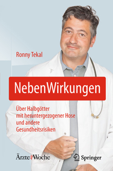 Paperback Nebenwirkungen: Über Halbgötter Mit Heruntergezogener Hose Und Andere Gesundheitsrisiken [German] Book