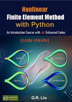 Paperback Nonlinear Finite Element Method with Python: An Introduction Course with AI Enhanced Codes Book