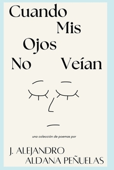 Paperback Cuando Mis Ojos No Veían (Spanish Edition) [Spanish] Book