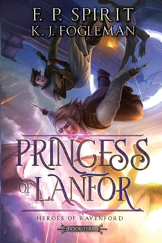 Paperback Princess of Lanfor (Heroes of Ravenford Book 4) Book