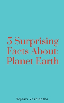 Paperback 5 Surprising Facts About: Planet Earth Book