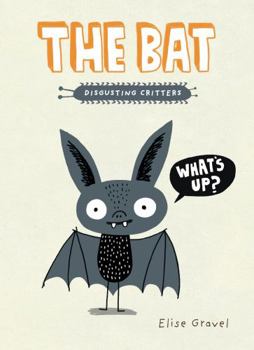 The Bat - Book  of the Les petits dégoûtants