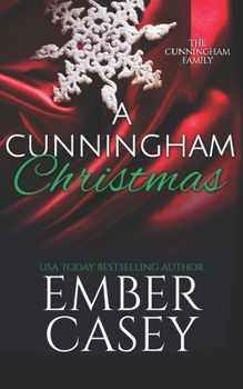 A Cunningham Christmas: A Novella (The Cunningham Family #5.5) - Book #5 of the Cunningham Family