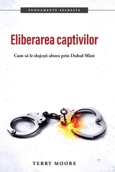 Eliberarea Captivilor (Romanian Edition)