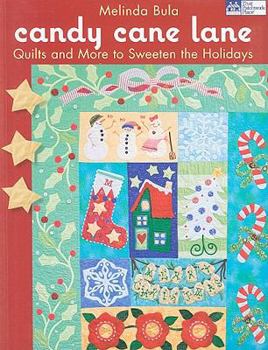Paperback Candy Cane Lane: Quilts and More to Sweeten the Holidays Book