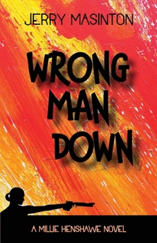 Paperback Wrong Man Down: A Millie Henshawe Novel Book