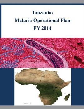 Paperback Tanzania: Malaria Operational Plan FY 2014 Book