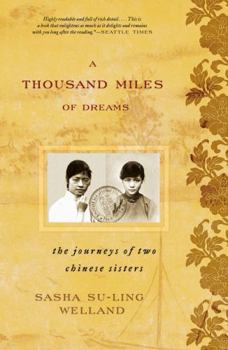 A Thousand Miles of Dreams: The Journeys of Two Chinese Sisters (Asian Voices)