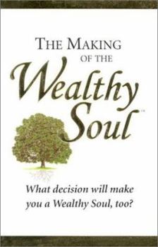 Paperback The Making of the Wealthy Soul Book