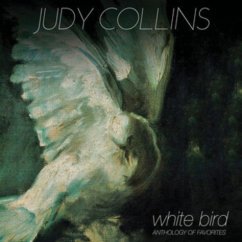 White Bird   Anthology Of Favorites