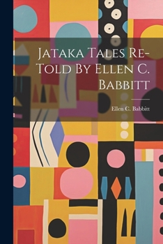 Paperback Jataka Tales Re-told By Ellen C. Babbitt Book