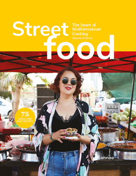 Hardcover Street Food: The Heart of Mediterranean Cooking Book