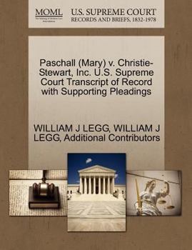 Paperback Paschall (Mary) V. Christie-Stewart, Inc. U.S. Supreme Court Transcript of Record with Supporting Pleadings Book