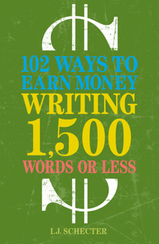 Paperback 102 Ways to Earn Money Writing 1,500 Words or Less Book