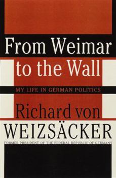 Hardcover From Weimar to the Wall: My Life in German Politics Book